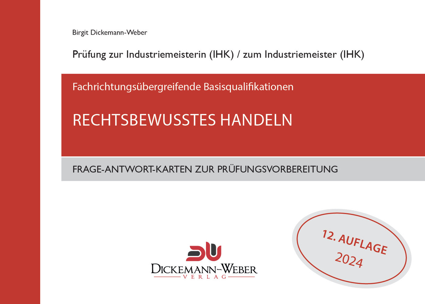 Industriemeister - Frage-Antwort-Lernkarten: Rechtsbewusstes Handeln