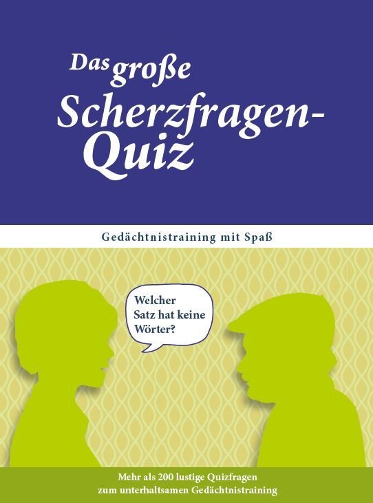 Das große Scherzfragen-Quiz für Senioren