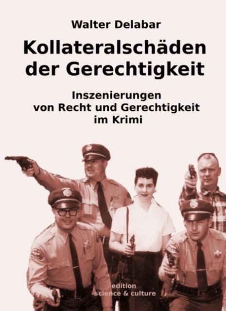 Kollateralschäden der Gerechtigkeit