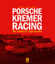 Porsche Kremer Racing - The Complete Team History