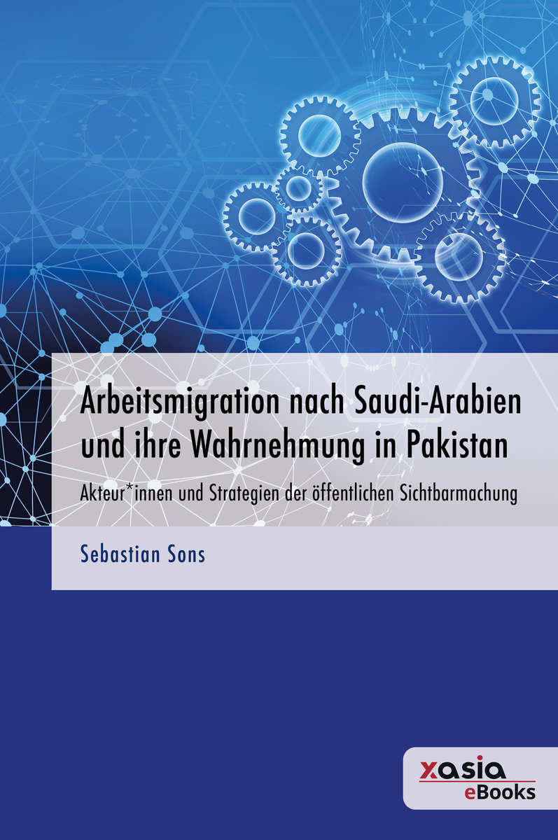 Arbeitsmigration nach Saudi-Arabien und ihre Wahrnehmung in Pakistan