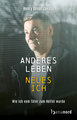 Anderes Leben - Neues Ich