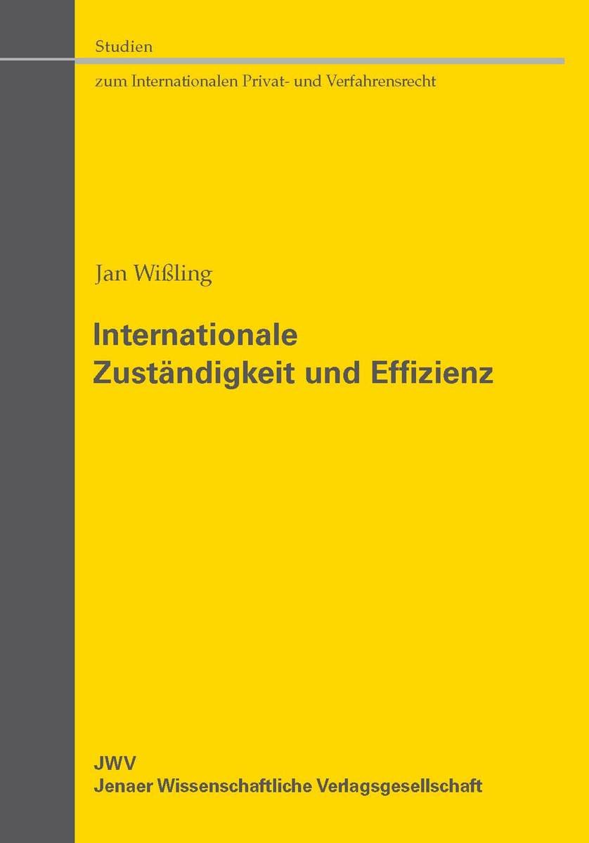 Internationale Zuständigkeit und Effizienz