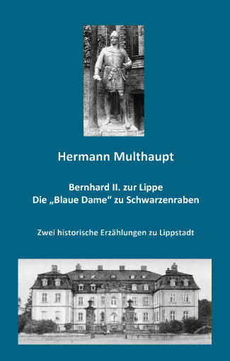 Bernhard II. zur Lippe / Die 'Blaue Dame' zu Schwarzenraben