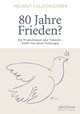 80 Jahre Frieden?