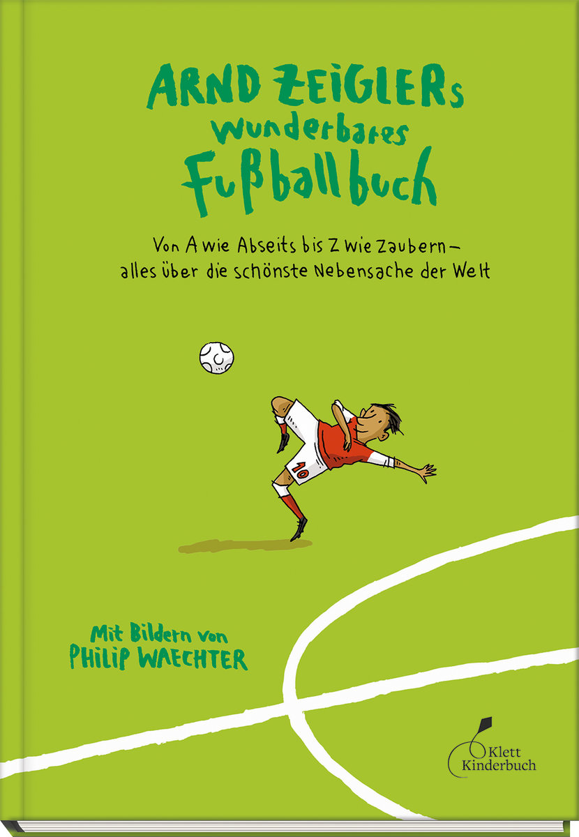 Arnd Zeiglers wunderbares Fußballbuch