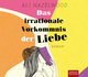 Das irrationale Vorkommnis der Liebe, Audio-CD