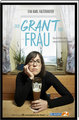 Der Grant der Frau