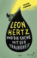 Leon Hertz und die Sache mit der Traurigkeit