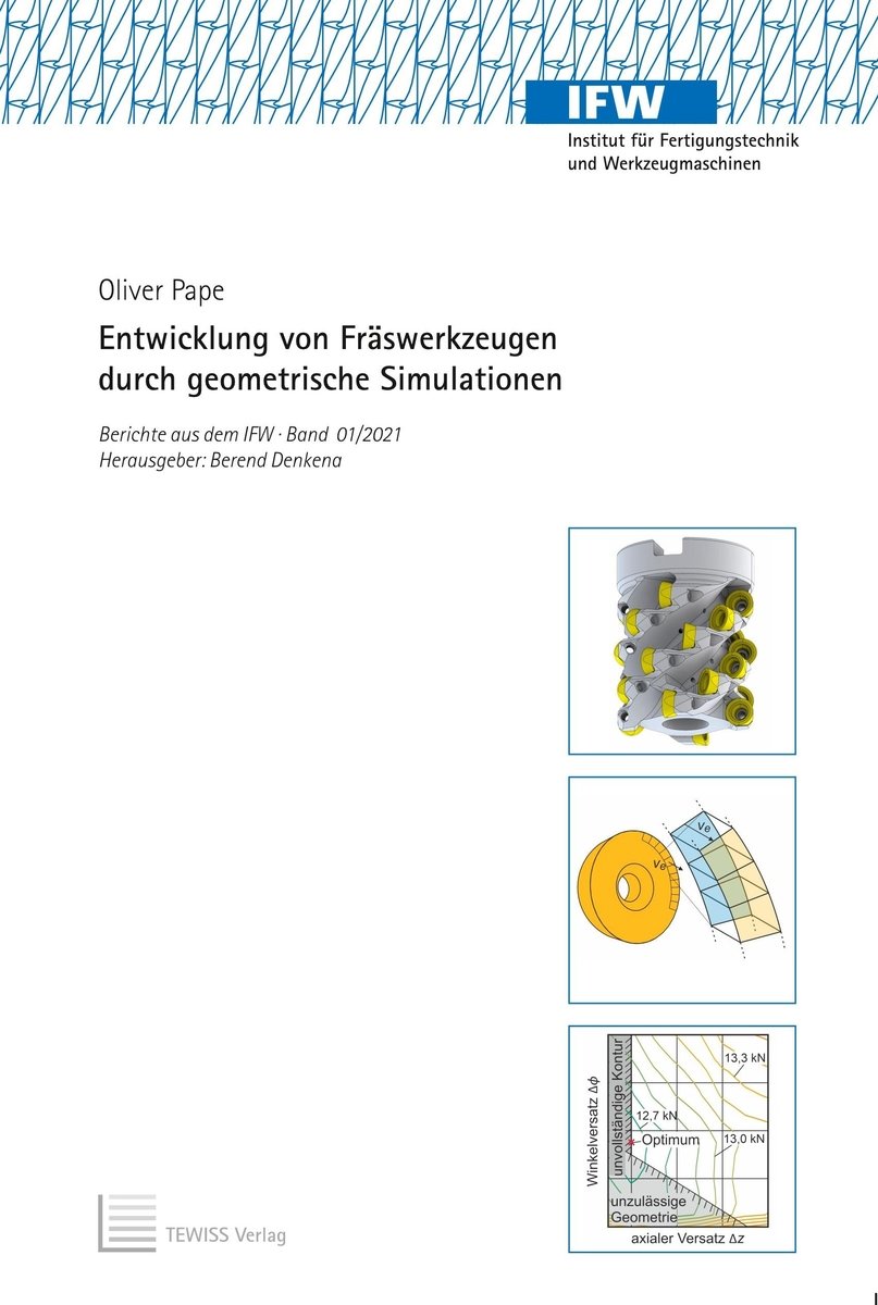 Entwicklung von Fräswerkzeugen durch geometrische Simulationen