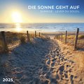 Die Sonne geht auf 2025