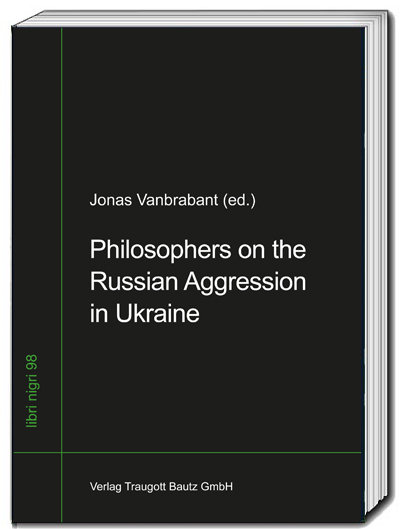 Philosophers on the Russian Aggression in Ukraine