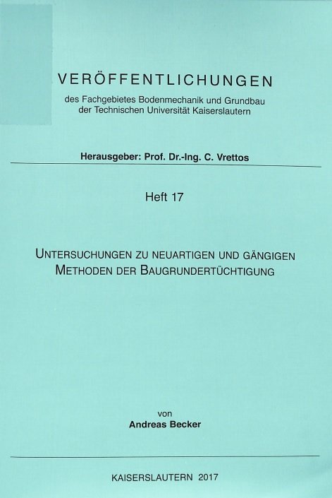 Untersuchungen zu neuartigen und gängigen Methoden der Baugrundertüchtigung