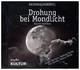 Drohung bei Mondlicht, 1 Audio-CD