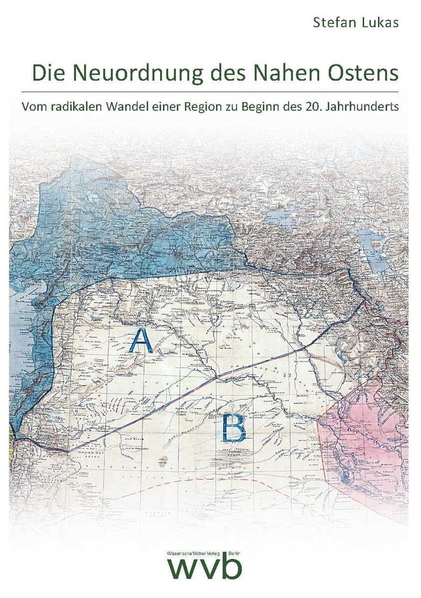 Die Neuordnung des Nahen Ostens