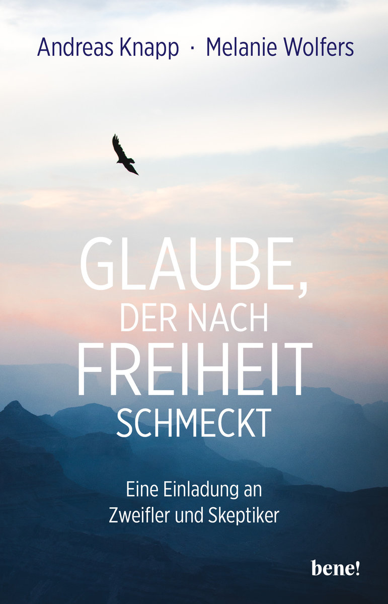 Glaube, der nach Freiheit schmeckt