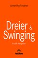 Dreier und Swinging | Erotischer Ratgeber