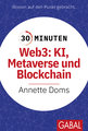 30 Minuten Web3: KI, Metaverse und Blockchain