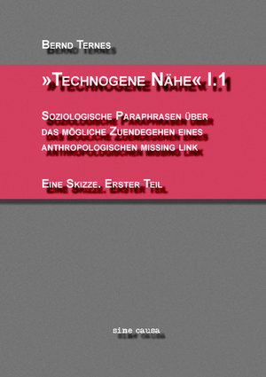 'Technogene Nähe' I.1