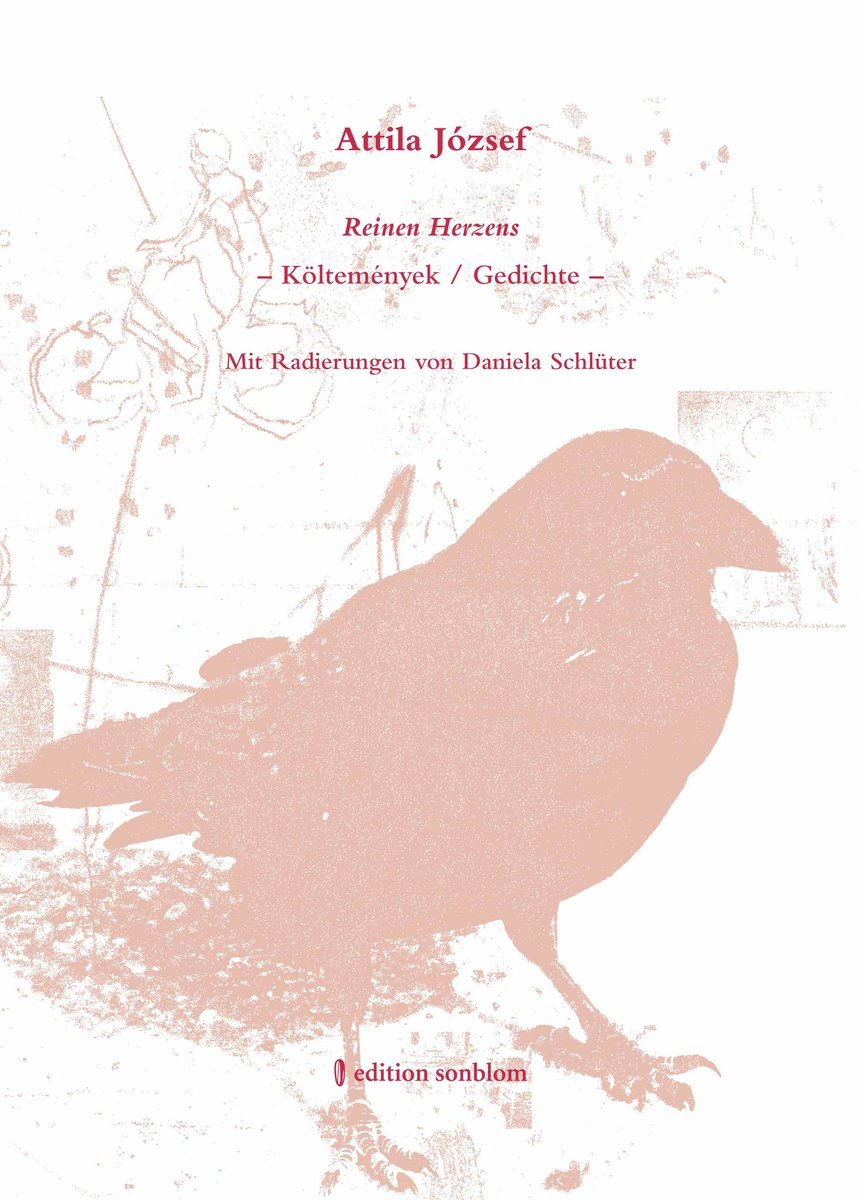 Attila József - Reinen Herzens. Költemények/Gedichte