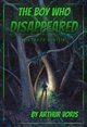 The Boy Who Disappeared