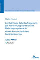 Kontaktfreie Bahnlaufregelung zur Herstellung funktionaler Mehrlagensysteme in einem kontinuierlichen Laminierprozess