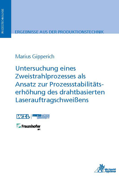 Untersuchung eines Zweistrahlprozesses als Ansatz zur Prozessstabilitätserhöhung des drahtbasierten Laserauftragschweißens