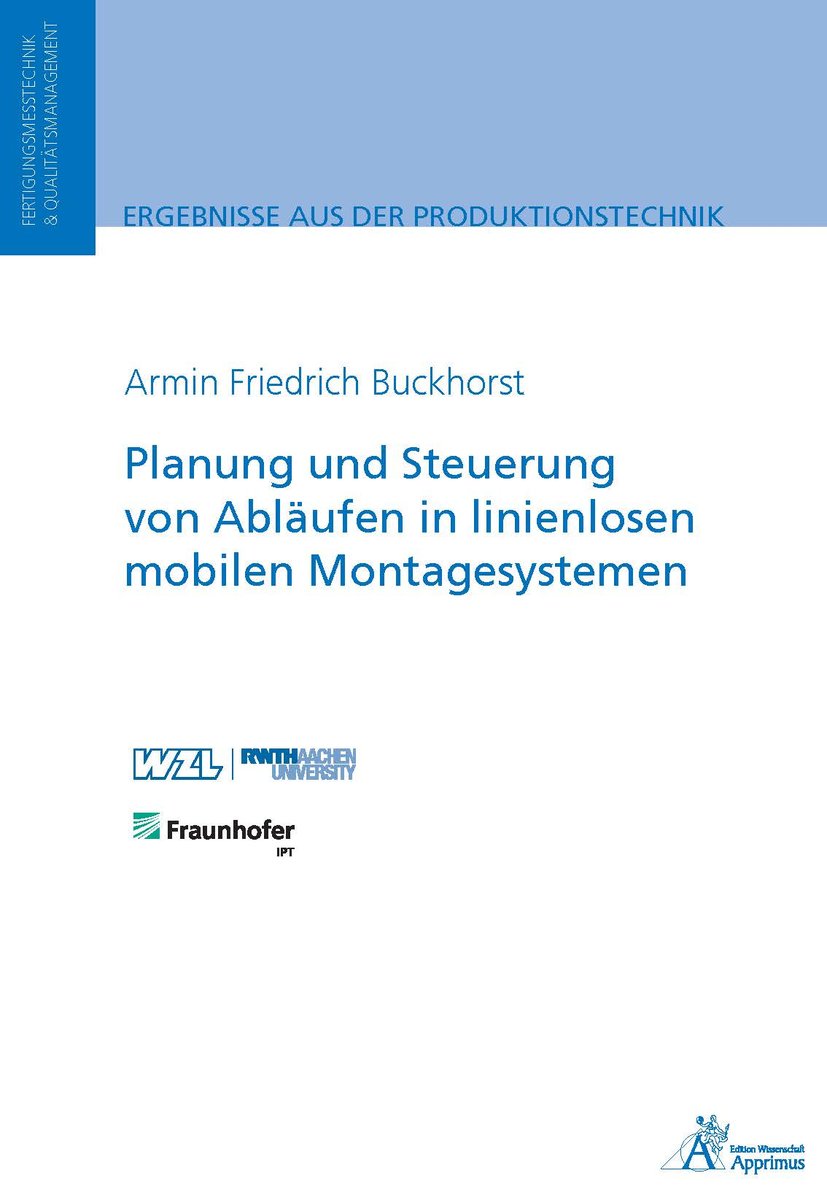 Planung und Steuerung von Abläufen in linienlosen mobilen Montagesystemen