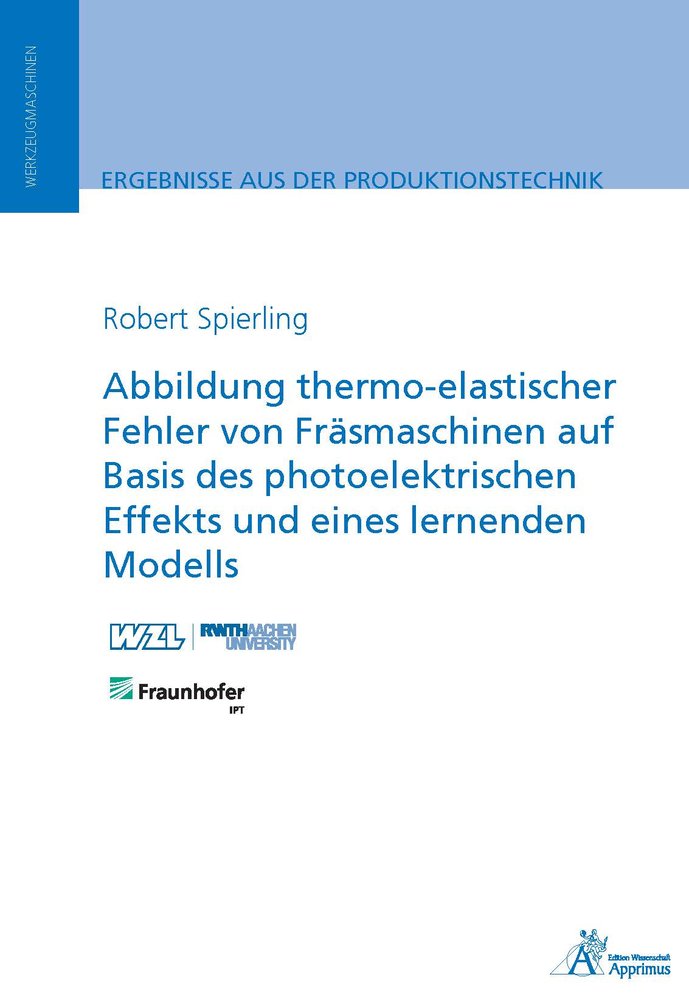 Abbildung thermo-elastischer Fehler von Fräsmaschinen auf Basis des photoelektrischen Effekts und eines lernenden Modells