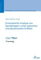 Kinematische Analyse von Spindellagern unter statischen und dynamischen Kräften