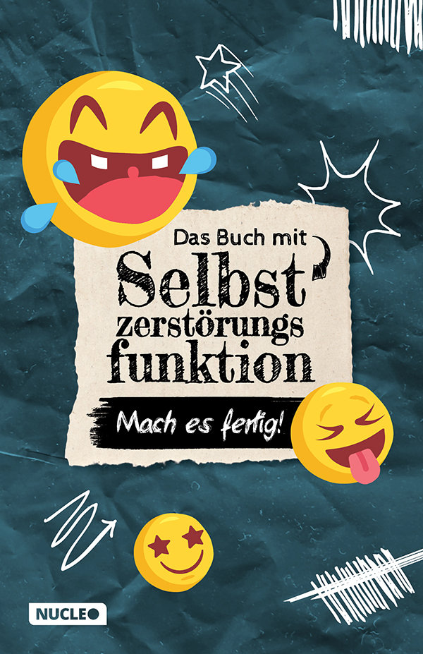 Das Buch mit Selbstzerstörungsfunktion: Mach es fertig!