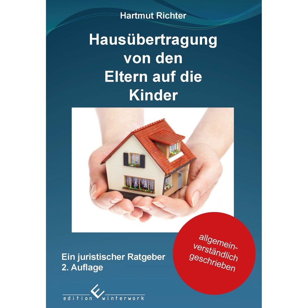 Hausübertragung von den Eltern auf die Kinder