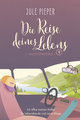 Die Reise deines Lebens