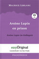 Arsène Lupin - 2 / Arsène Lupin en prison / Arsène Lupin im Gefängnis (Buch + Audio-CD) - Lesemethode von Ilya Frank - Zweisprachige Ausgabe Französisch-Deutsch