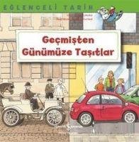 Gecmisten Günümüze Tasitlar - Eglenceli Tarih