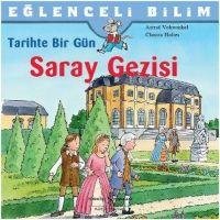 Eglenceli Bilim Tarihte Bir GünSaray Gezisi