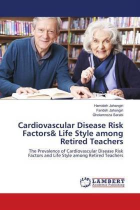 Cardiovascular Disease Risk Factors& Life Style among Retired Teachers