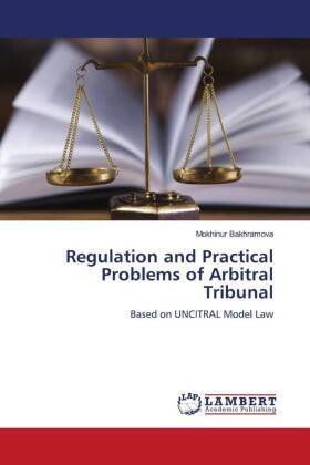 Regulation and Practical Problems of Arbitral Tribunal