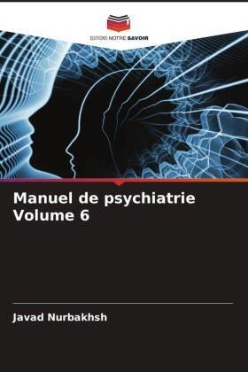 Manuel de psychiatrie Volume 6