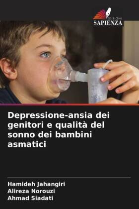 Depressione-ansia dei genitori e qualità del sonno dei bambini asmatici