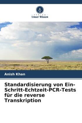 Standardisierung von Ein-Schritt-Echtzeit-PCR-Tests für die reverse Transkription