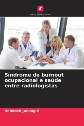 Síndrome de burnout ocupacional e saúde entre radiologistas