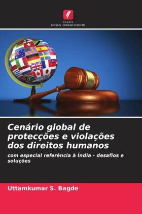 Cenário global de protecções e violações dos direitos humanos