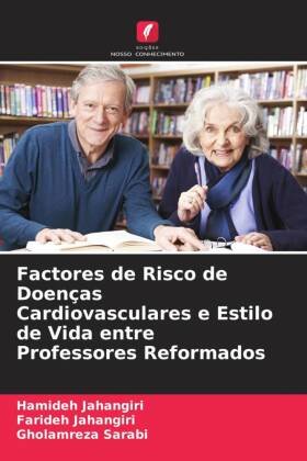 Factores de Risco de Doenças Cardiovasculares e Estilo de Vida entre Professores Reformados