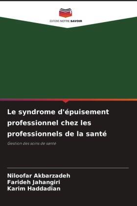 Le syndrome d'épuisement professionnel chez les professionnels de la santé