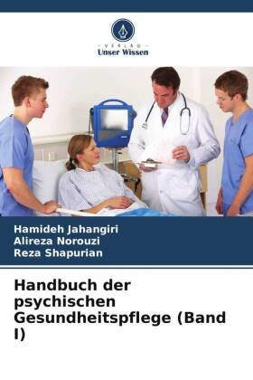 Handbuch der psychischen Gesundheitspflege (Band I)