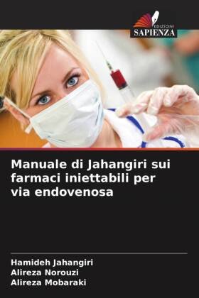 Manuale di Jahangiri sui farmaci iniettabili per via endovenosa