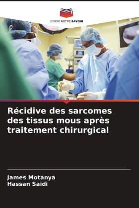 Récidive des sarcomes des tissus mous après traitement chirurgical