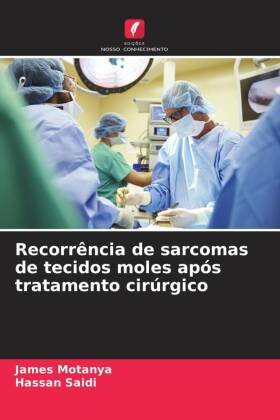 Recorrência de sarcomas de tecidos moles após tratamento cirúrgico