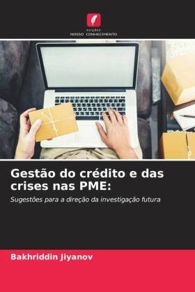 Gestão do crédito e das crises nas PME: